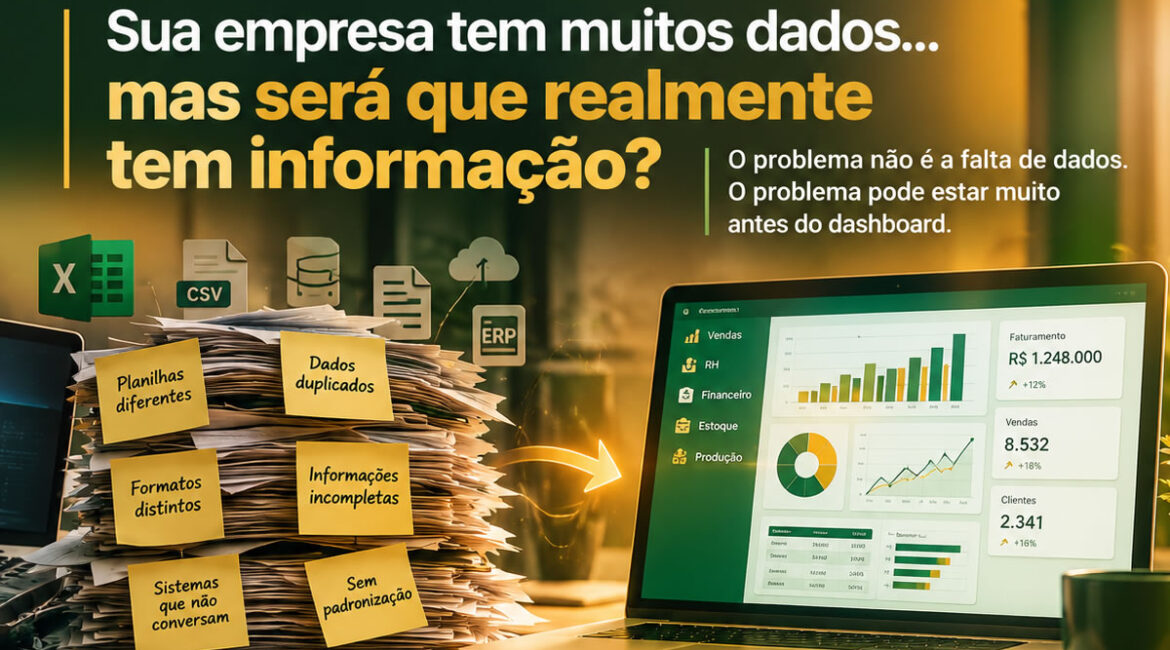 Sua empresa provavelmente não sofre de falta de dados.